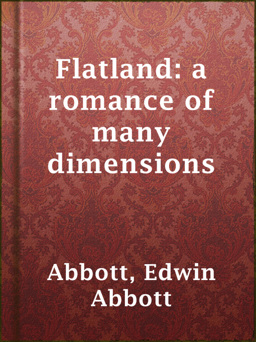 Title details for Flatland: a romance of many dimensions by Edwin Abbott Abbott - Wait list